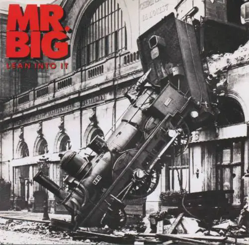Mr Big : Lean into It